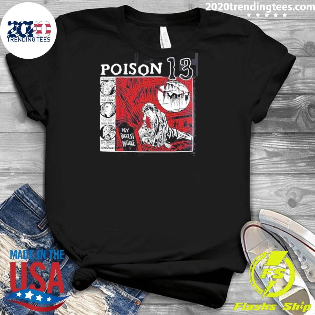 Poison 13 Big Mistake Shallow Grave 2026 Shirt