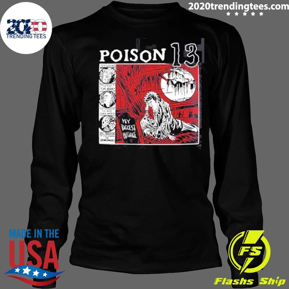 Poison 13 Big Mistake Shallow Grave 2026 Shirt