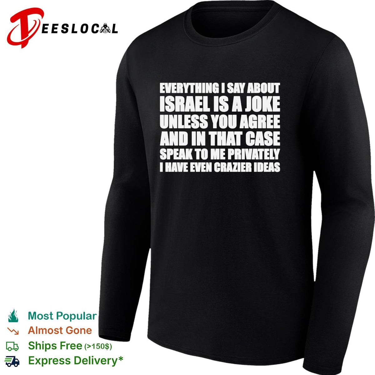Political comedy bold text dark humor satirical statement shirt