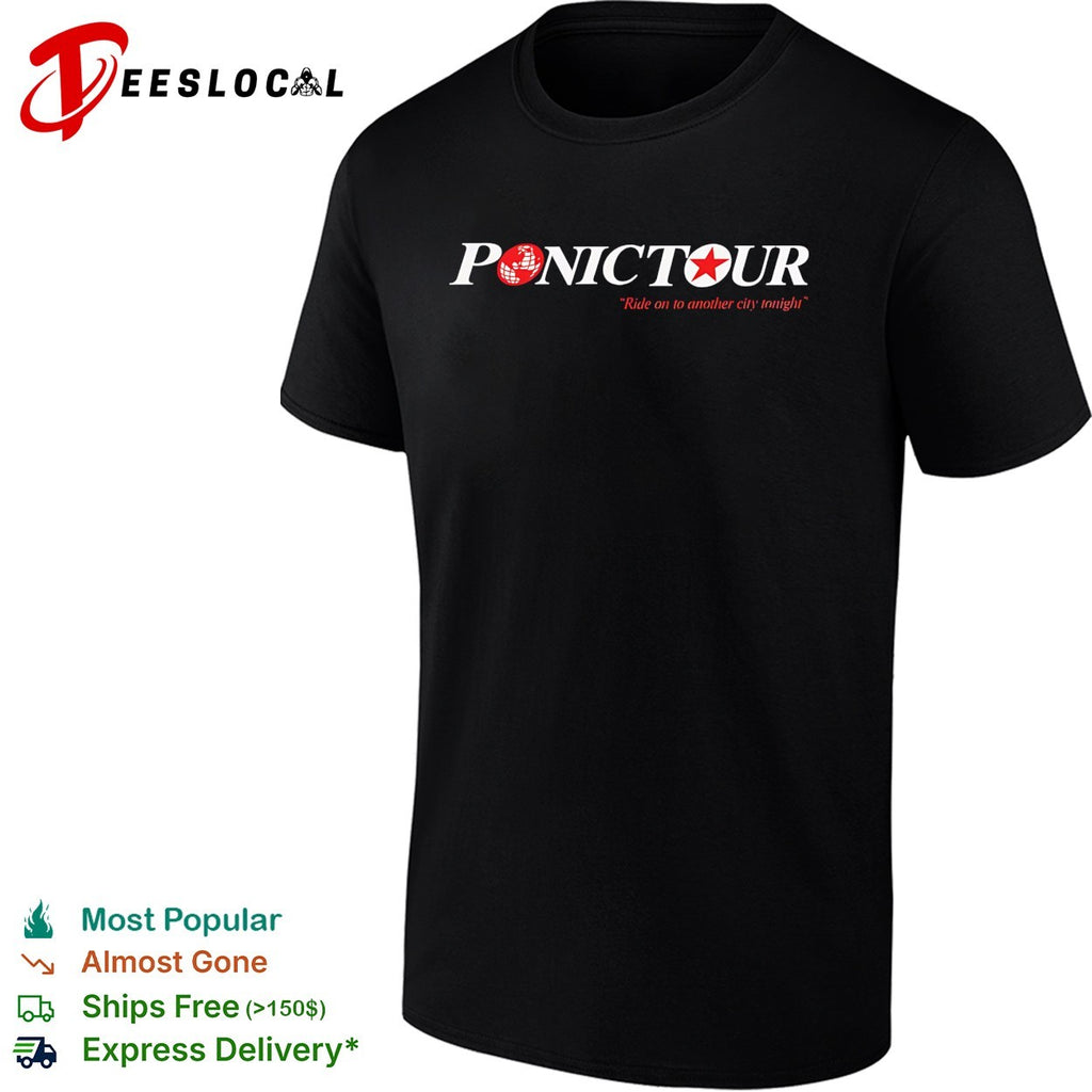 Ponic Tour ride on to another city tonight shirt