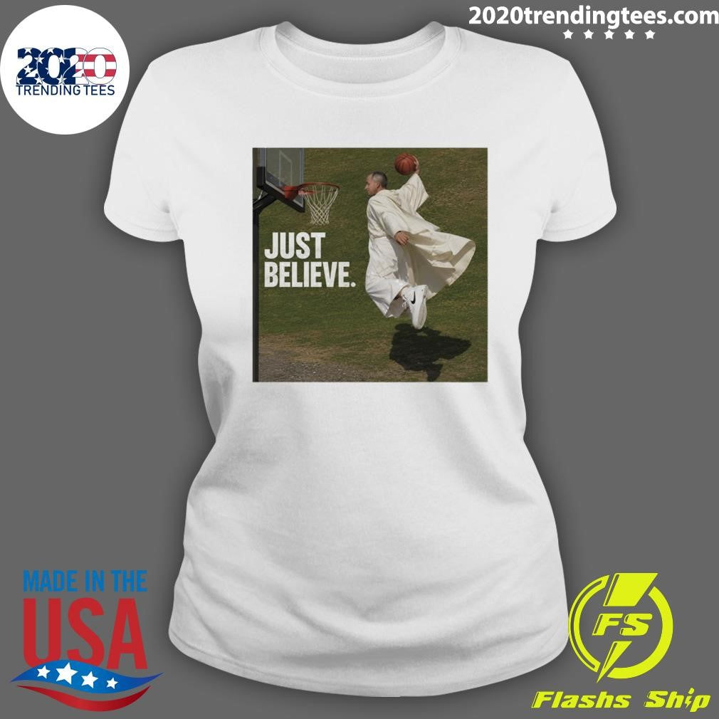 Pope Leo Just Believe Basketball Shirt