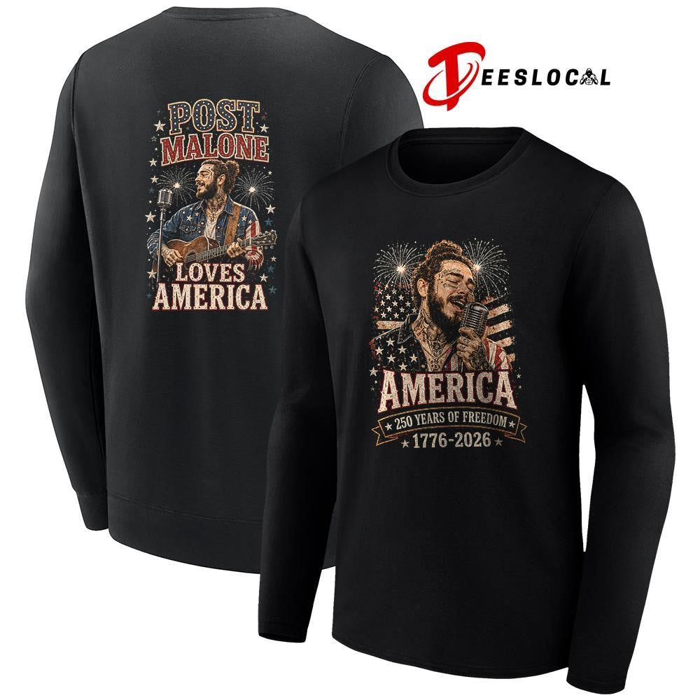 Post Malone 250 years of freedom loves America shirt