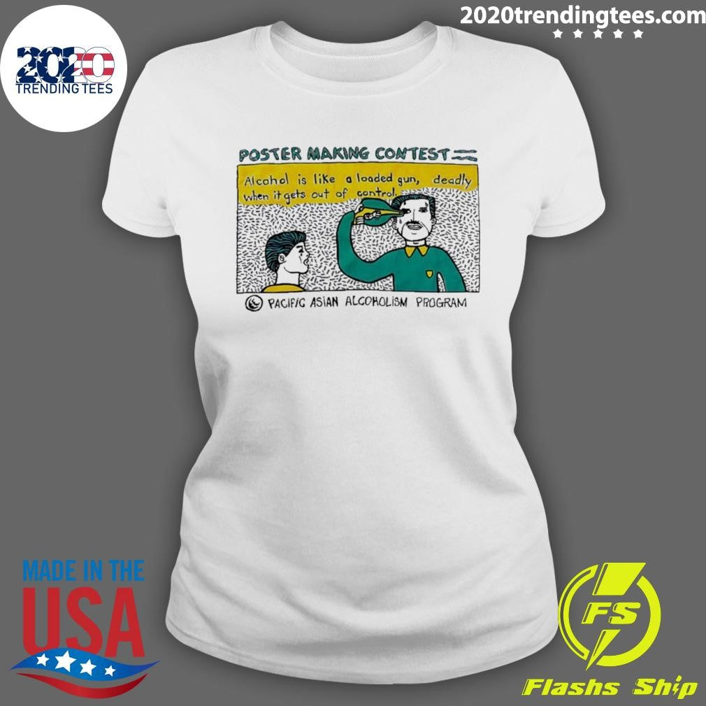 Poster Making Contest Pacific Asian Alcoholism Program Shirt