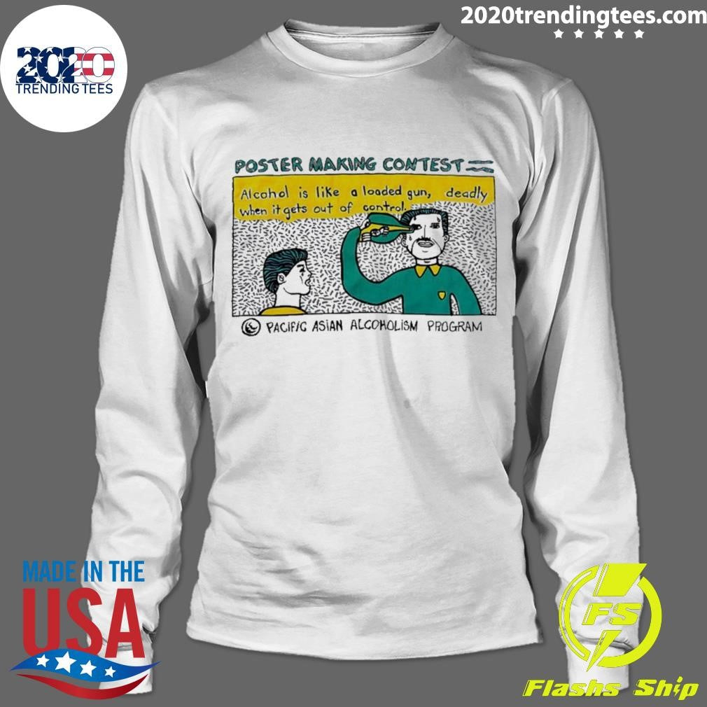 Poster Making Contest Pacific Asian Alcoholism Program Shirt