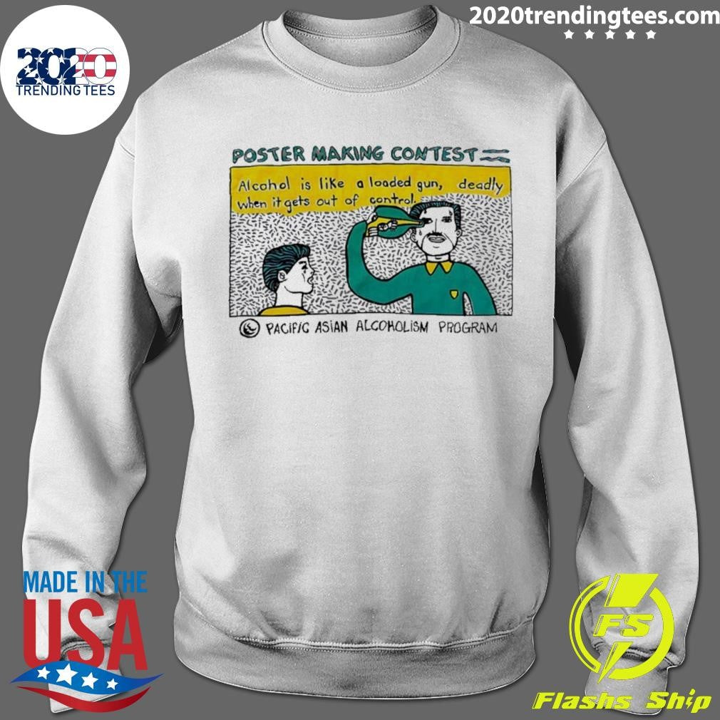 Poster Making Contest Pacific Asian Alcoholism Program Shirt