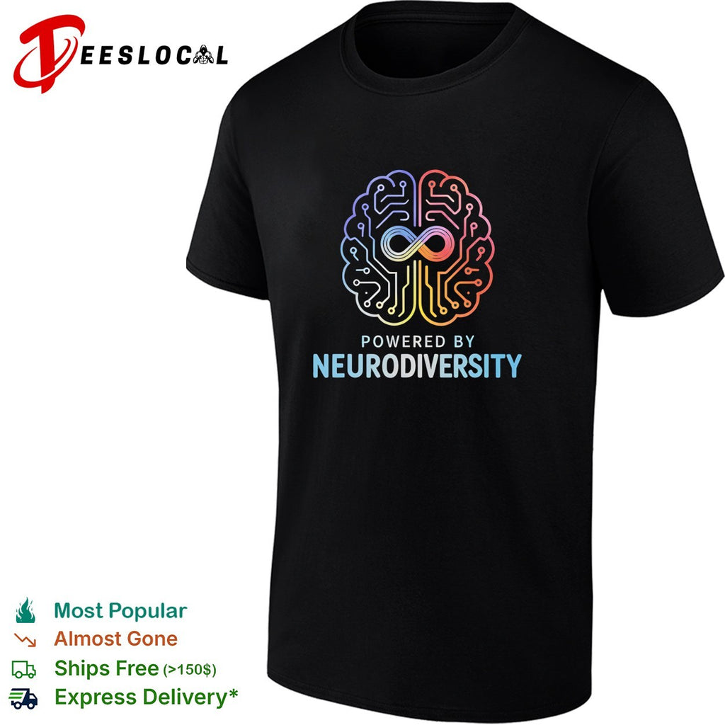 Powered by neurodiversity the brain shirt