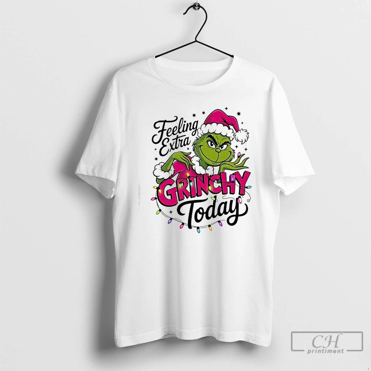 Premium Feeling Extra Grinchy Today Christmas