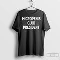 Premium Micropenis Club President Graphic