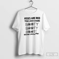 Premium Roses Are Red True Love Is Rare Booty Booty Booty Rockin Everywhere T Shirts