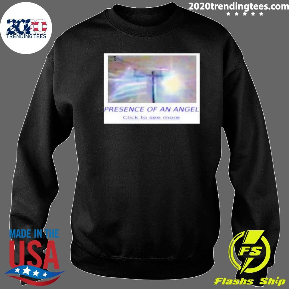 Presence of an Angel Click to see More Shirt