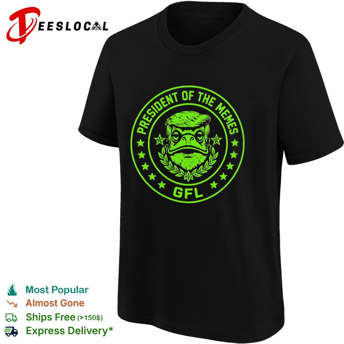 President of the memes Donald Trump GFL shirt