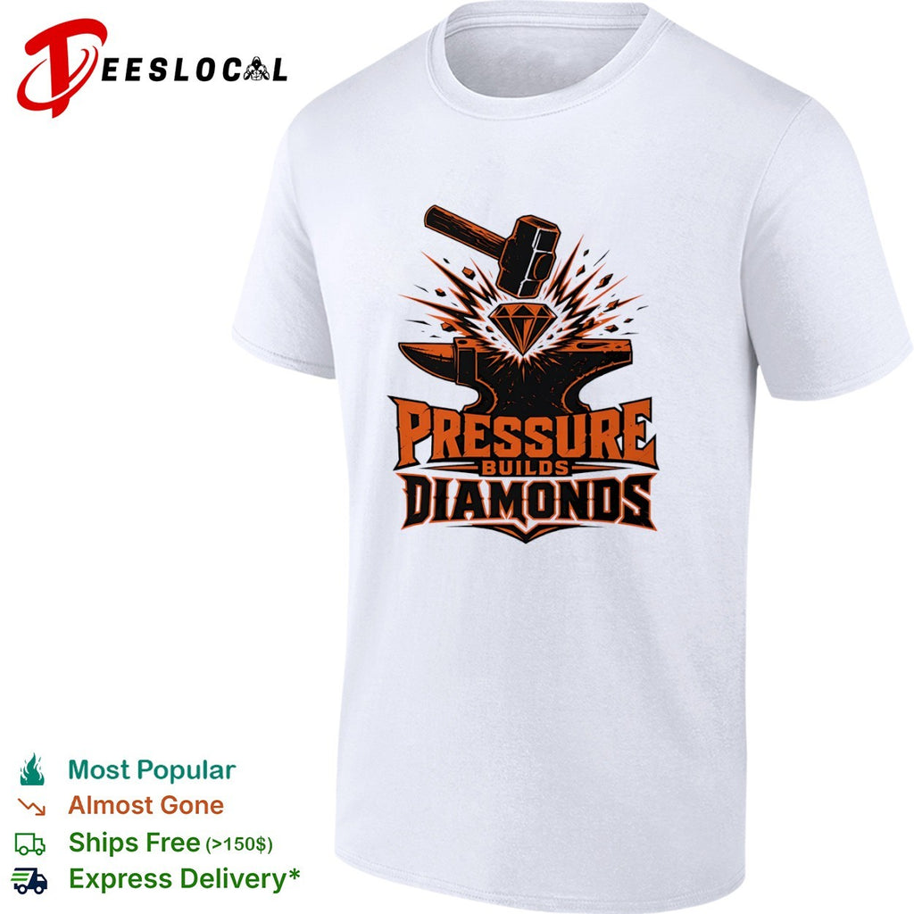 Pressure builds diamonds anvil and hammer shirt