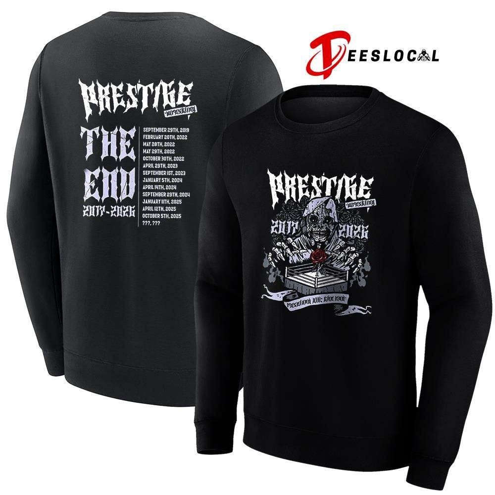 Prestige Wrestling 2017 2026 Roseland The end dates schedule graphic shirt