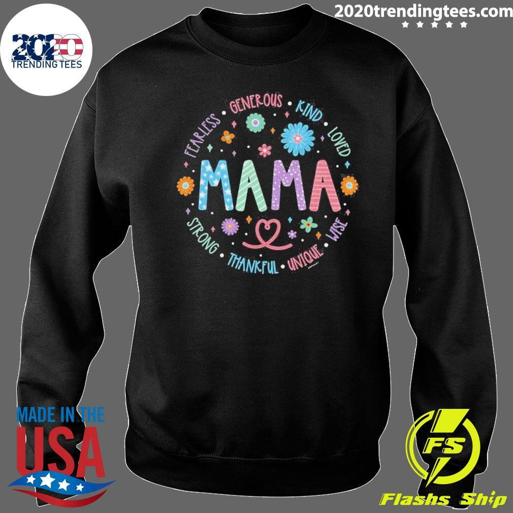 Pretty Mama Fearless Generous Kind Loved Shirt