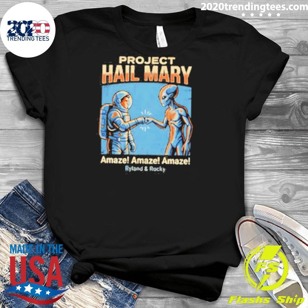 Project Hail Mary Amaze Amaze Amaze Ryland And Rocky Shirt