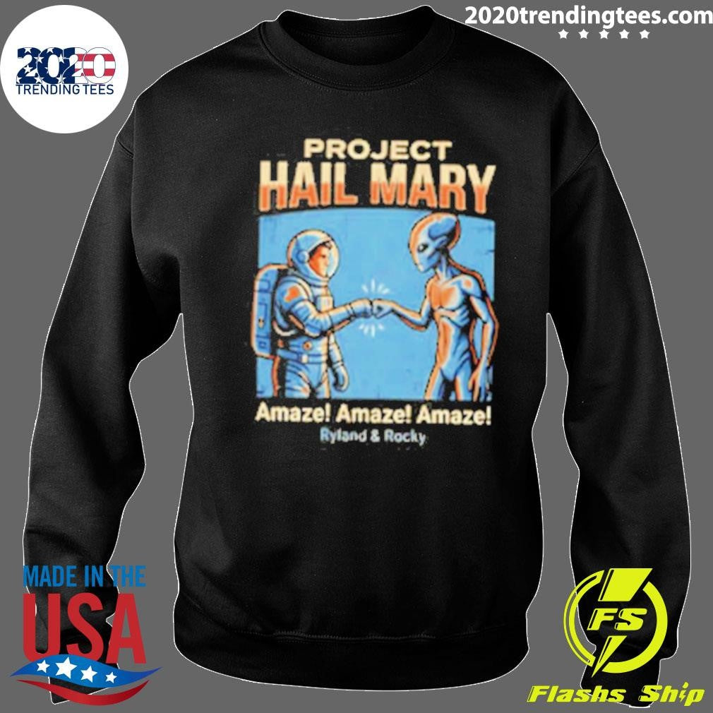 Project Hail Mary Amaze Amaze Amaze Ryland And Rocky Shirt