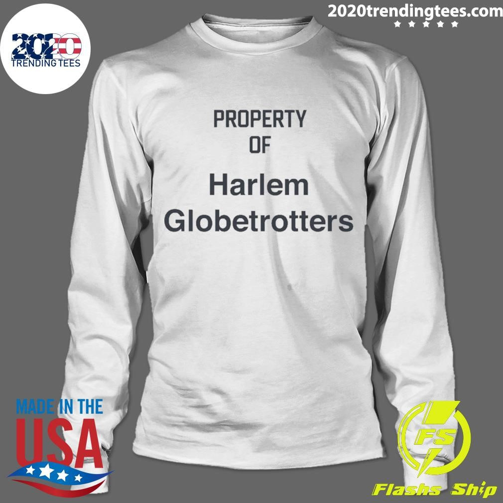 Property Of Harlem Globetrotters Shirt