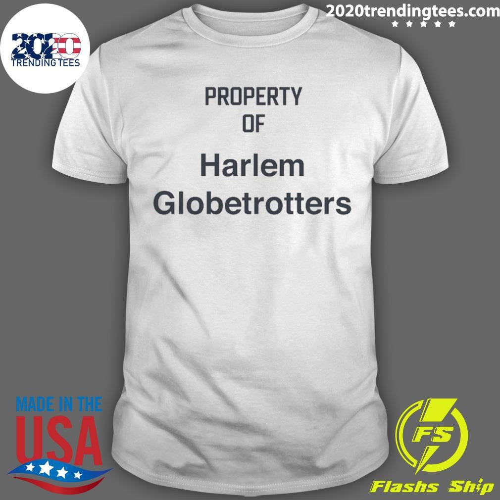 Property Of Harlem Globetrotters Shirt