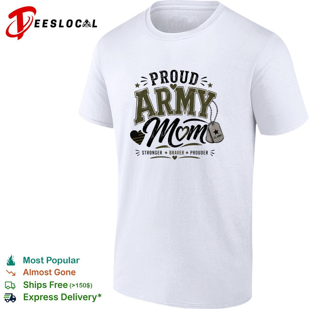 Proud Army Mom stronger braver prouder dog tags emblem art shirt