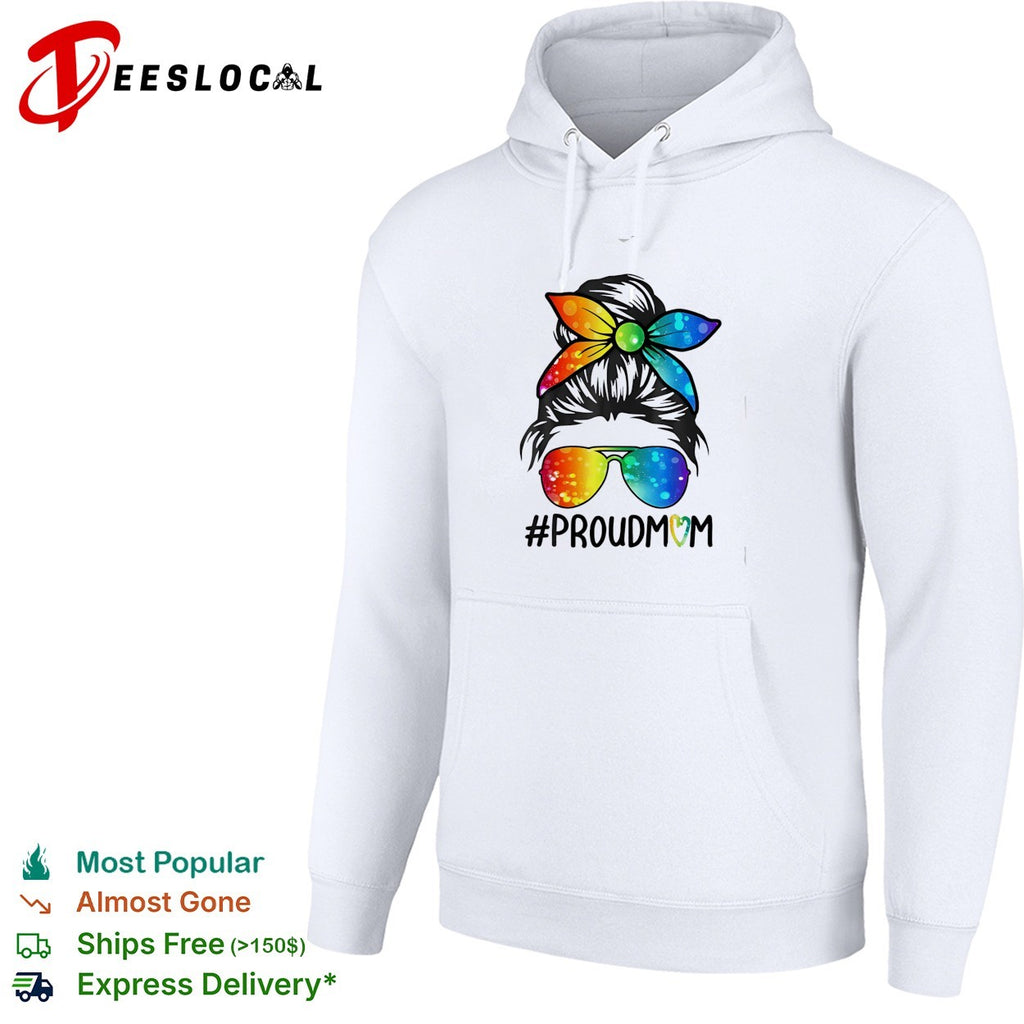 Proud Mom Hashtag Rainbow Messy Bun Sunglasses Galaxy Tie Dye Pattern shirt
