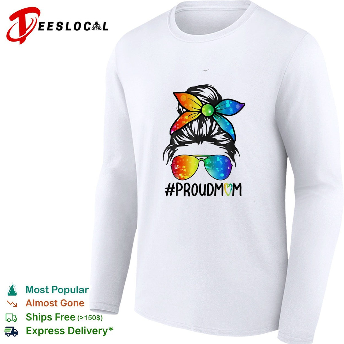 Proud Mom Hashtag Rainbow Messy Bun Sunglasses Galaxy Tie Dye Pattern shirt