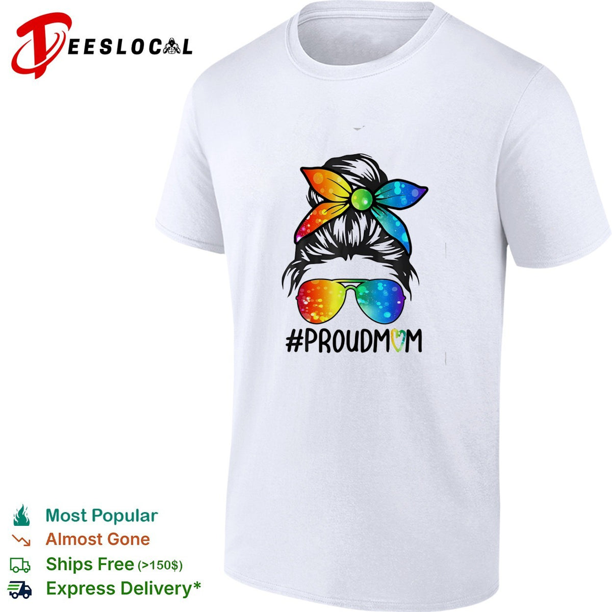Proud Mom Hashtag Rainbow Messy Bun Sunglasses Galaxy Tie Dye Pattern shirt