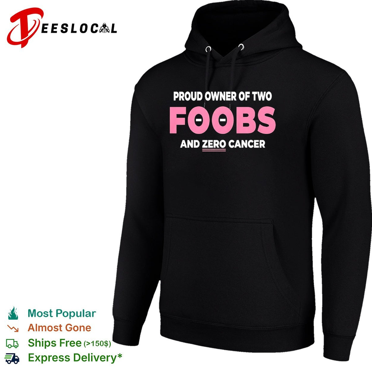 Proud Owner of two foobs and zero cancer shirt