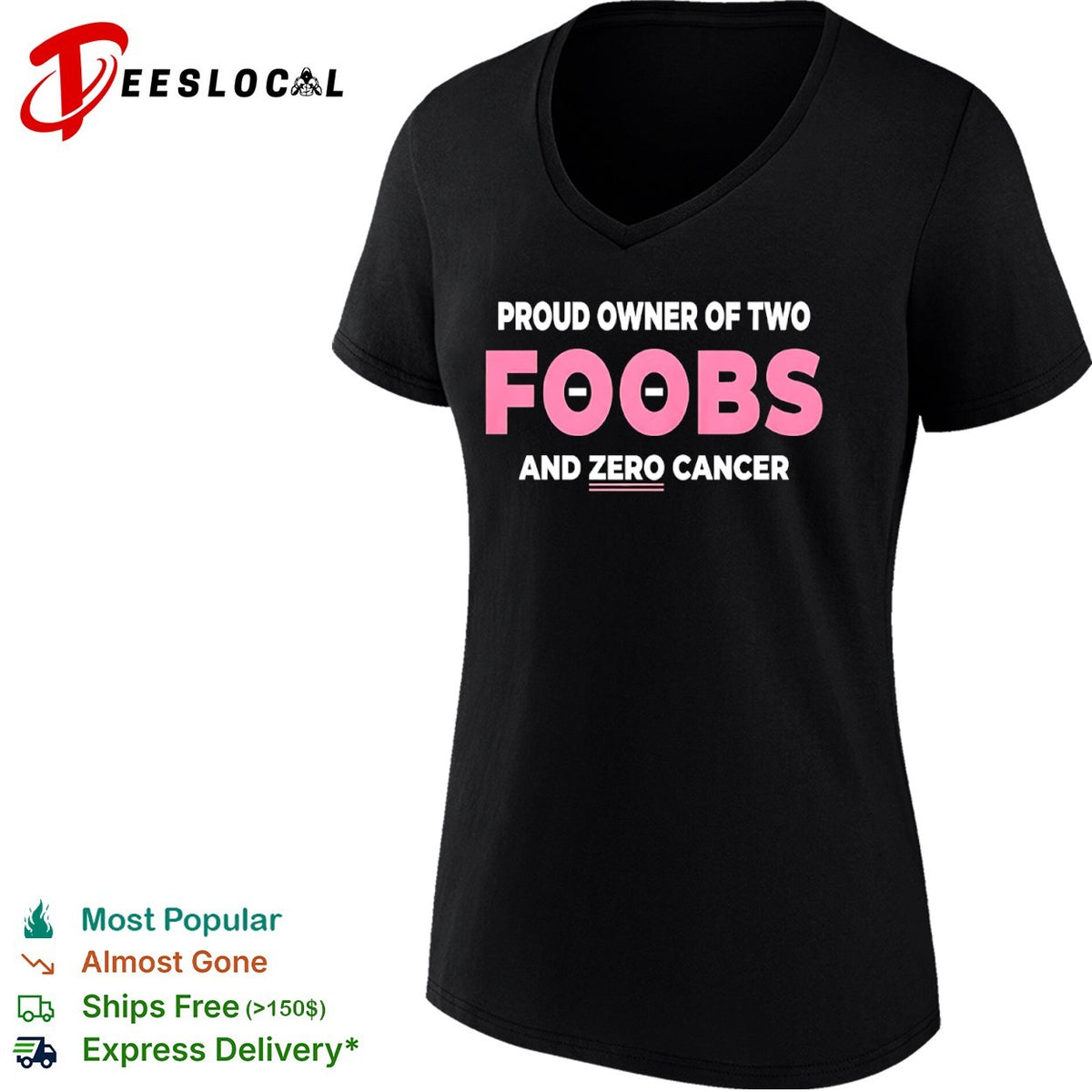 Proud Owner of two foobs and zero cancer shirt