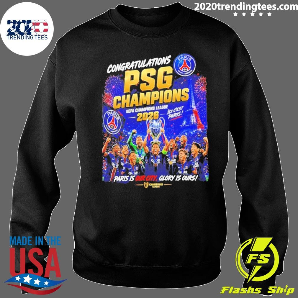 Psg Champions League Winners 2025-26 Paris Is Our City Glory Is Ours Shirt