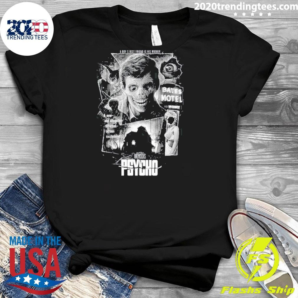 Psycho Icy Blackness A Boy’s Best Friend Is His Mother A New-And Altogether Different-Screen Excitement Shirt
