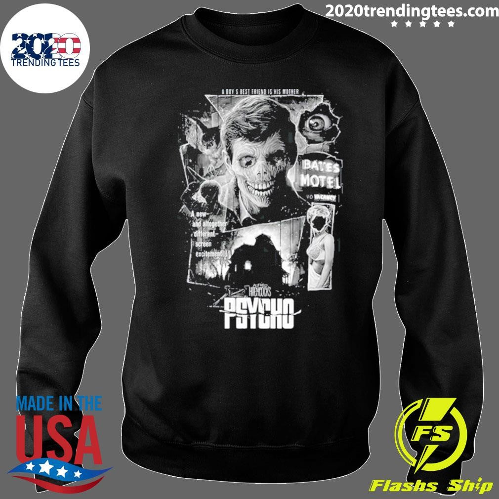 Psycho Icy Blackness A Boy’s Best Friend Is His Mother A New-And Altogether Different-Screen Excitement Shirt