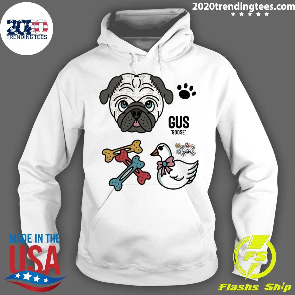 Pug Gus Goose Shirt