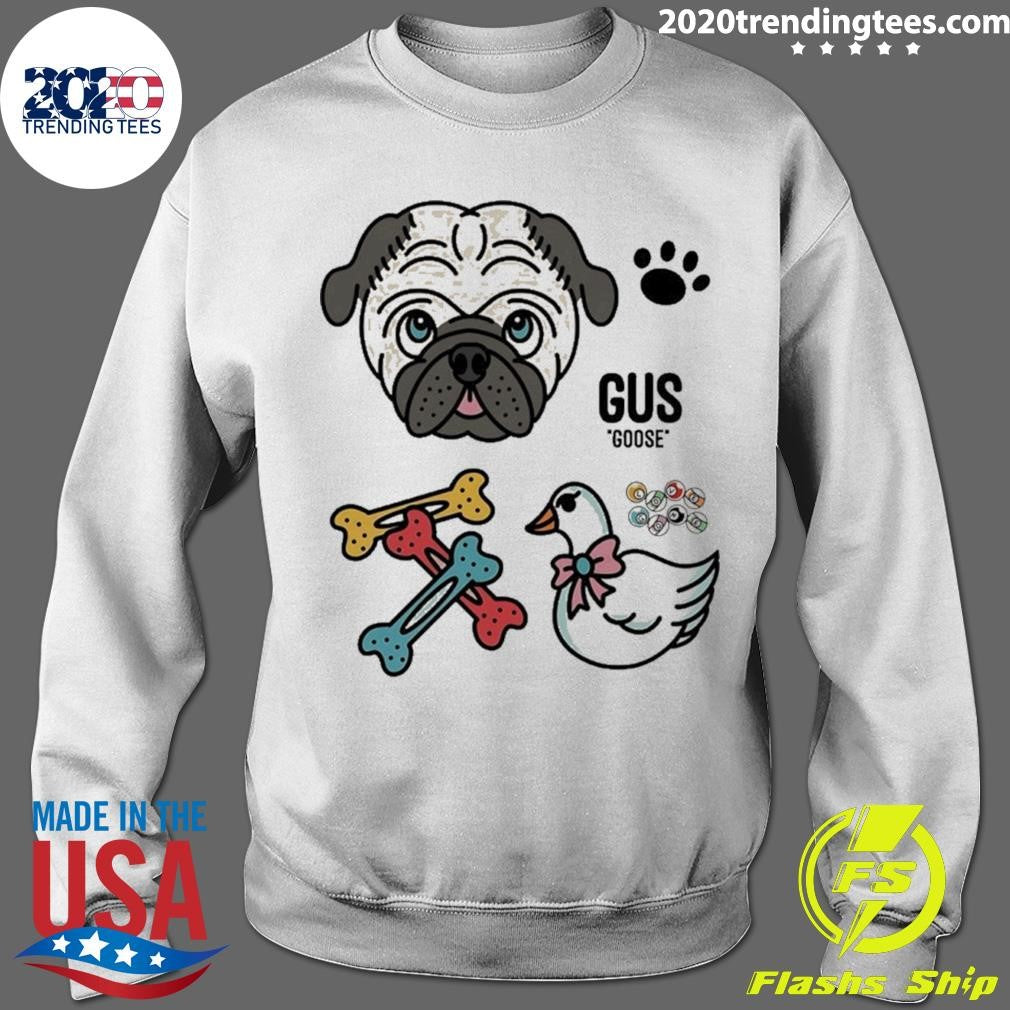 Pug Gus Goose Shirt
