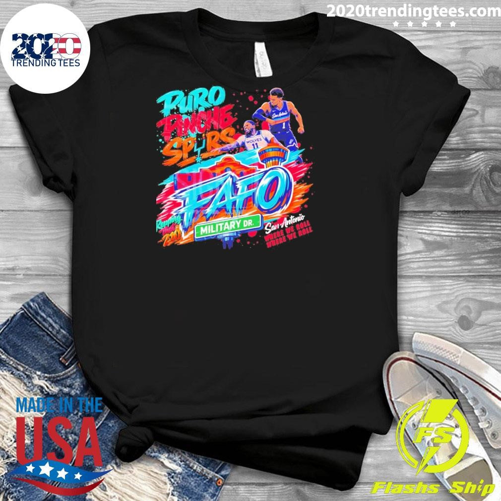 Puro Pinche Spurs Fafo San Antonio Spurs Basketball 210 2026 Playoffs Where We Roll Shirt