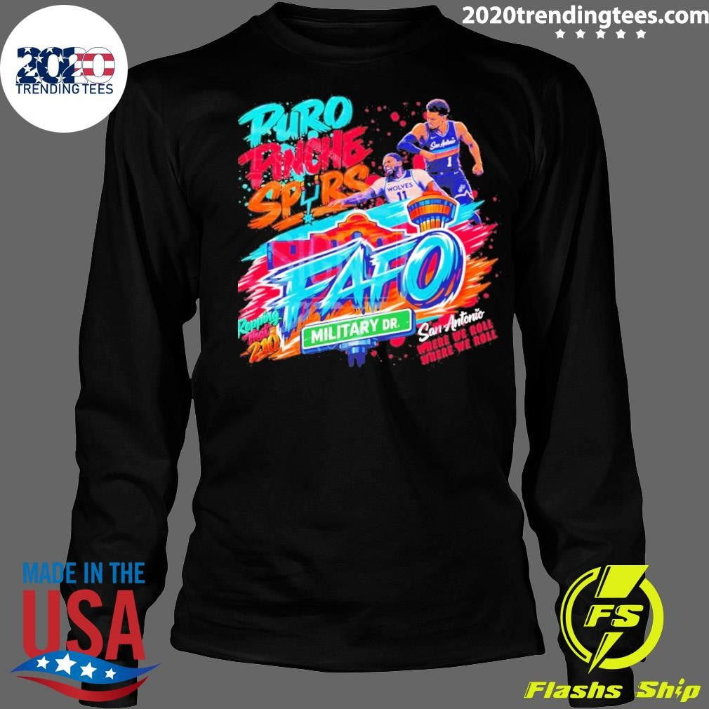 Puro Pinche Spurs Fafo San Antonio Spurs Basketball 210 2026 Playoffs Where We Roll Shirt