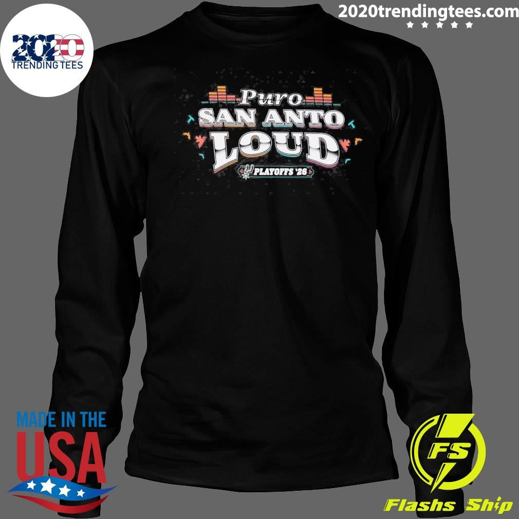Puro San Anto Loud Playoffs 2026 Shirt