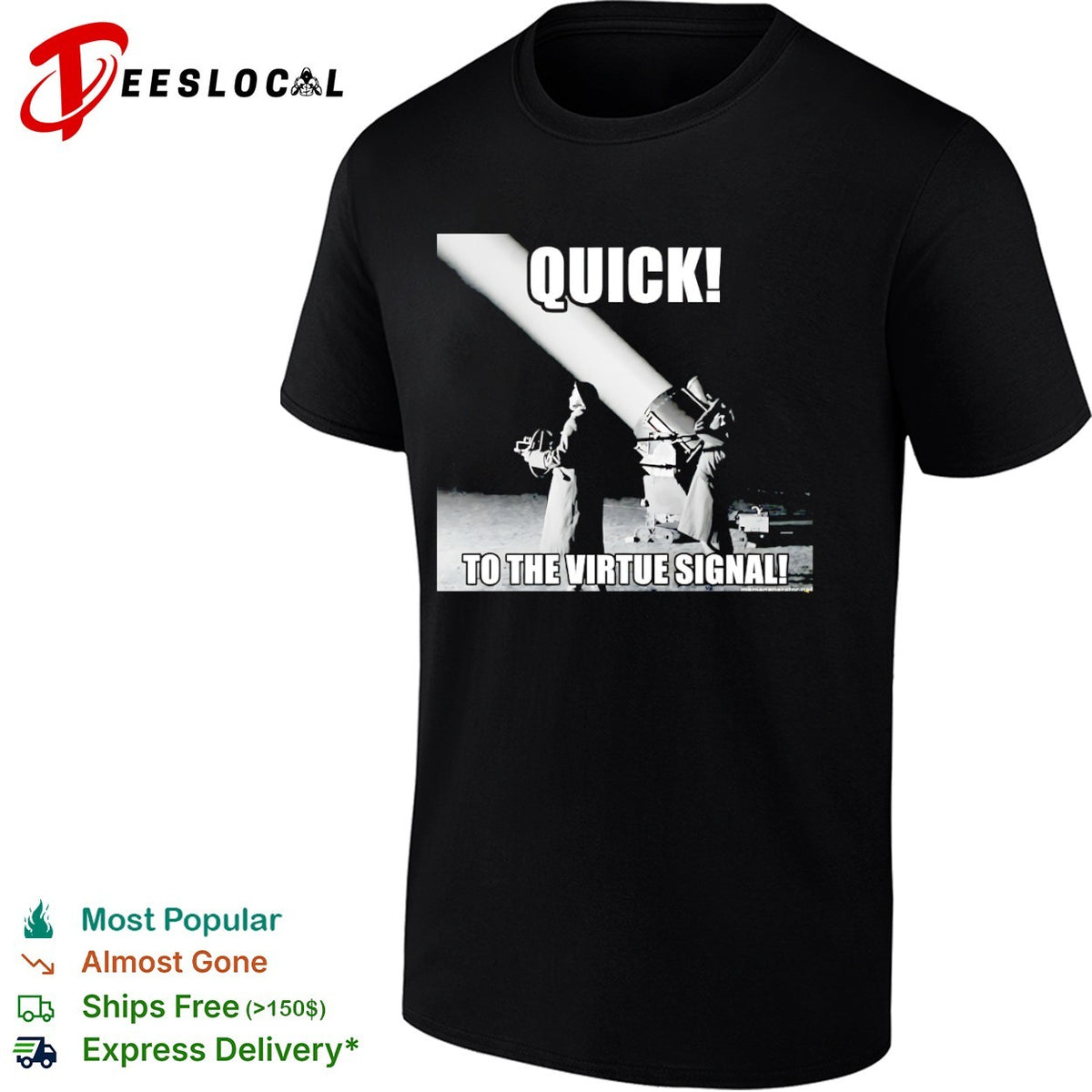 Quick to the virtue signal parody war photography historical shirt