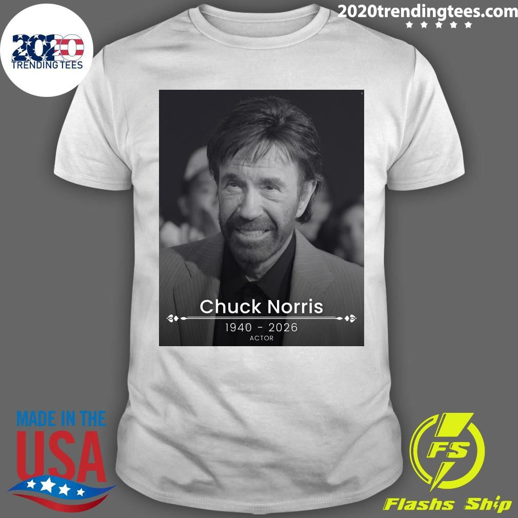 R.I.P. Chuck Norris Has Died At The Age Of 86 Shirt