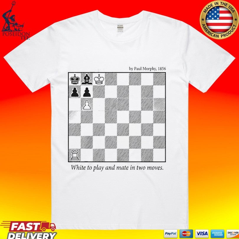 Paul Morphy 1856 White To Play And Mate In Two Chess T-shirt