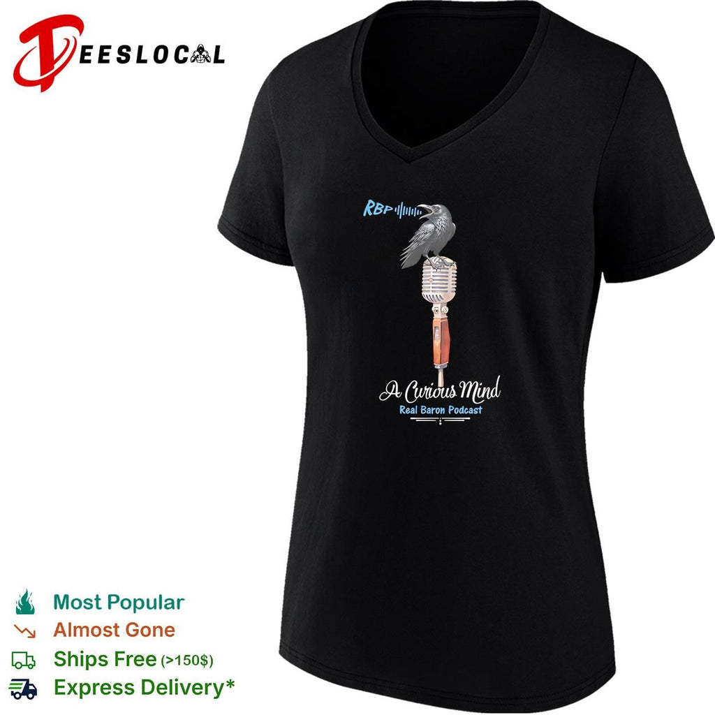 RBP A Curious Mind Real Baron Podcast Raven on Microphone Podcast Design shirt