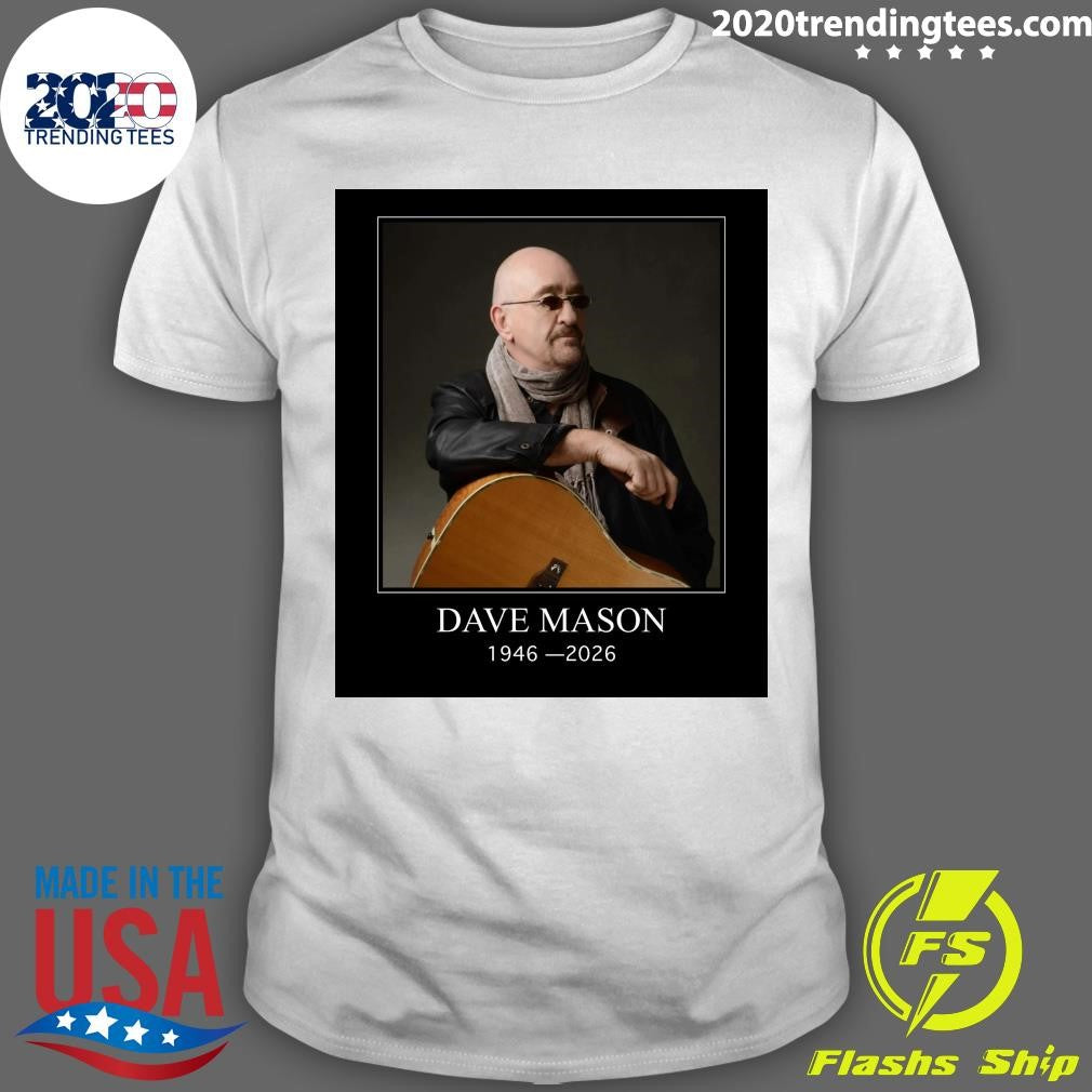 RIP Dave Mason Traffic Co-Founder and We Just Disagree Singer, Dies at 79 Shirt