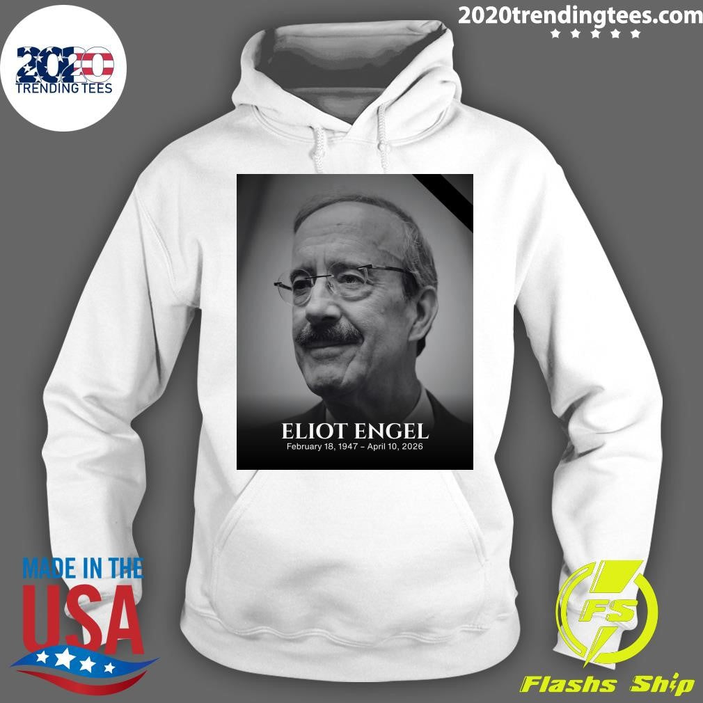 RIP Eliot Engel February 18, 1947 – April 10, 2026 Shirt