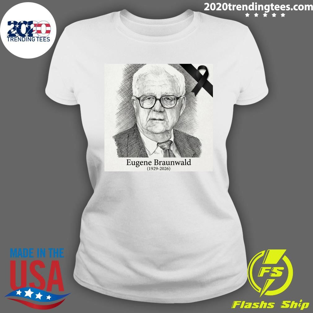 RIP Eugene Braunwald 1929-2026 Shirt