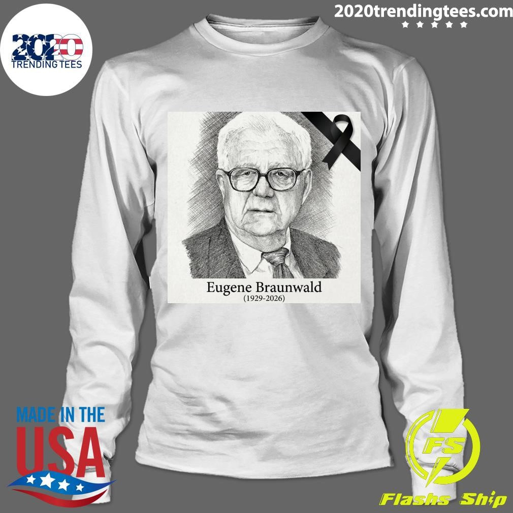 RIP Eugene Braunwald 1929-2026 Shirt