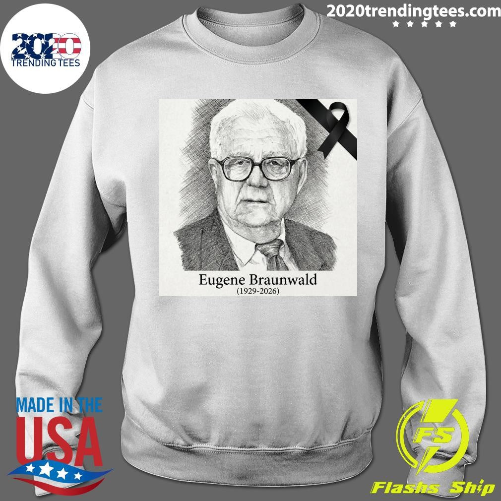 RIP Eugene Braunwald 1929-2026 Shirt