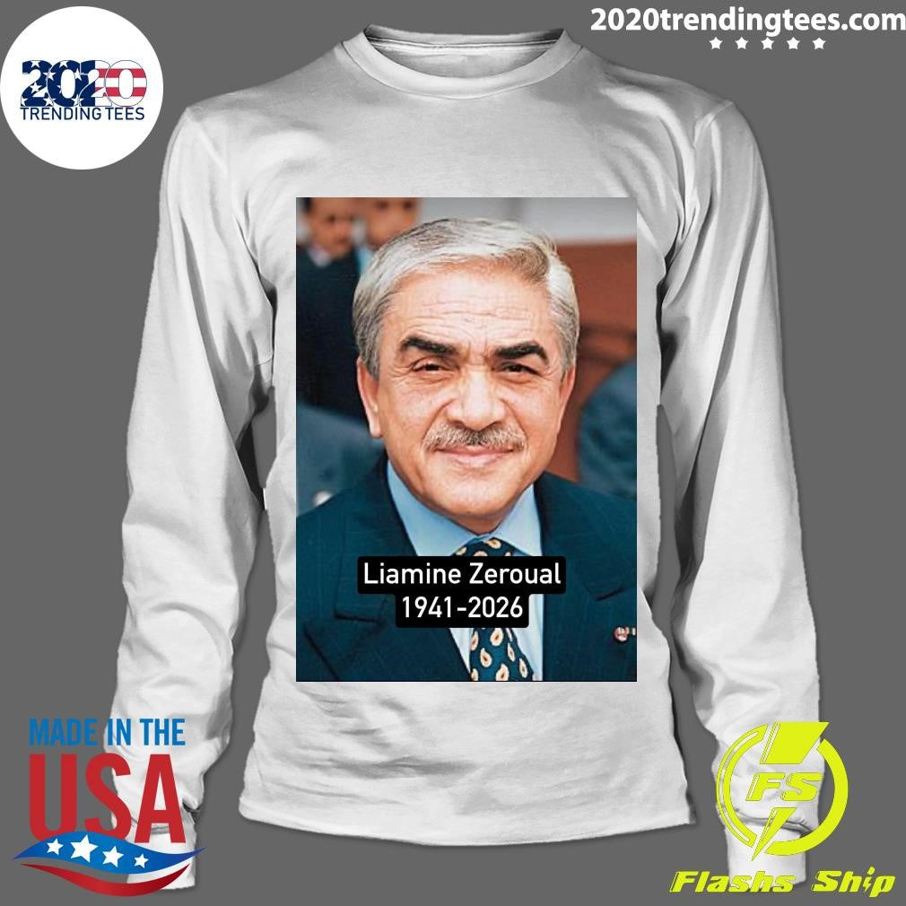 RIP Liamine Zeroual 1941-2026 Shirt