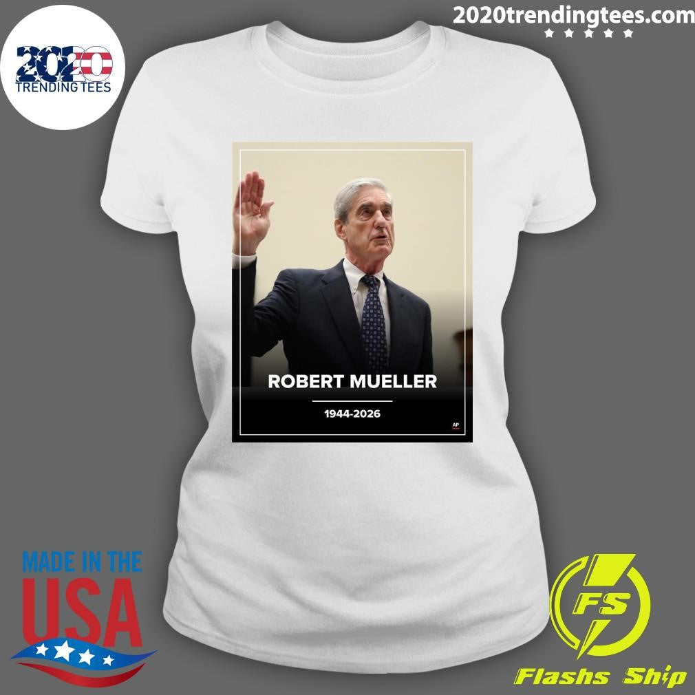 RIP Robert S. Mueller 1944-2026 Shirt