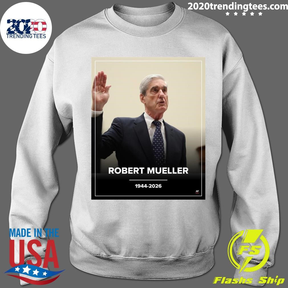 RIP Robert S. Mueller 1944-2026 Shirt