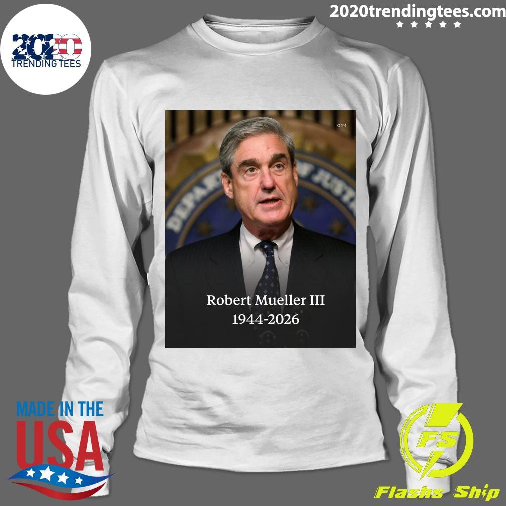 RIP former FBI Director Robert Mueller III 1944-2026 Shirt