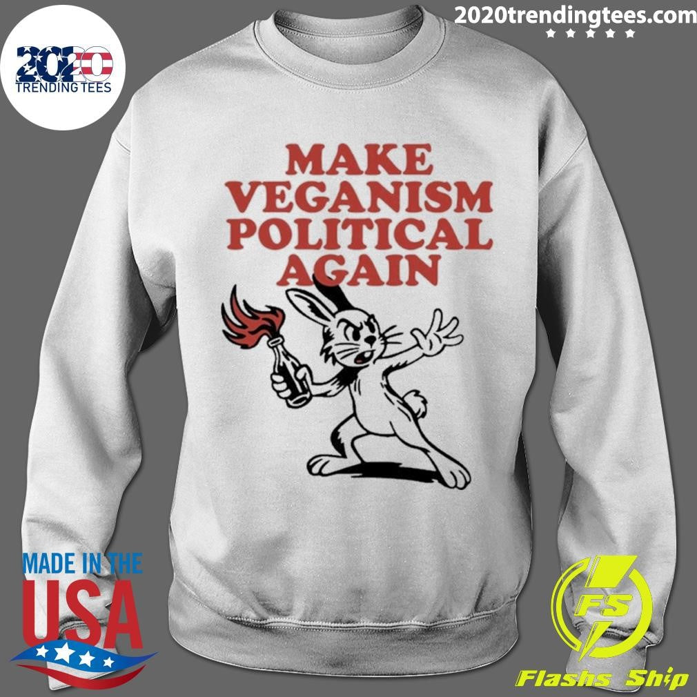 Rabbit Molotov Cocktail Make Veganism Political Again Shirt
